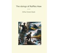 The doings of Raffles Haw