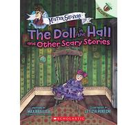The Doll In The Hall And Other Scary Stories: An Acorn Book (Mister Shivers #3)