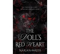 The Doll’s Red Heart: She prayed for a hero, but became a villain’s desire.