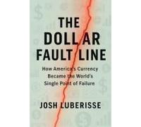 The Dollar Fault Line: How America's Currency Became The World's Single Point Of Failure