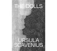 The Dolls by Ursula Scavenius Ursula Scavenius (Auteur)