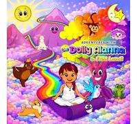 The Dolly Alanna's Adventures in I AM Land! - Alanna Zabel - AZ I AM, Inc. - ebook (ePub) - Livre