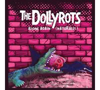 The Dollyrots – Alone Again (Naturally) – Single 7 pouces – Vinyle coloré rose