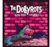 The Dollyrots Alone Again (Naturally) (Vinyl) 7" Single Coloured Vinyl