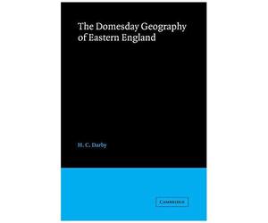 The Domesday Geography Of Eastern England