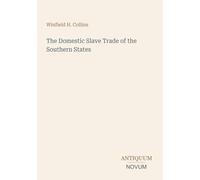 The Domestic Slave Trade of the Southern States