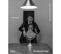 The Domestic Stage : When Fashion Image Comes Home /anglais