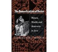 The Domestication Of Desire