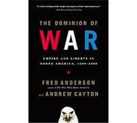 The Dominion Of War Andrew Cayton, Fred Anderson (Auteur)