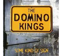Domino Kings – Some Kind of Sign – CD