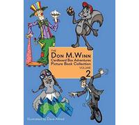 The Don M. Winn Cardboard Box Adventures Picture Book Collection Volume Two