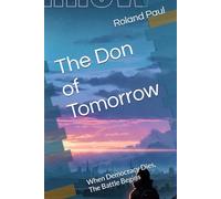 The Don of Tomorrow: When Democracy Dies, The Battle Begins