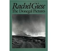 The Donegal Pictures by Rachel Giese & Translated by Cathal O Searcaigh & Introduction by Ciaran Carson Rachel Brown (Auteur)