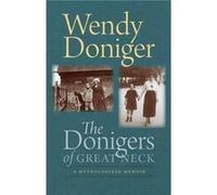 The Donigers of Great Neck A Mythologized Memoir by Wendy Doniger Wendy Doniger (Auteur)
