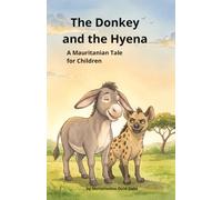 The Donkey and the Hyena: A Mauritanian Tale for Children