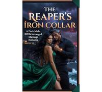 The Don's Collared Bride: A Dark Mafia BDSM Arranged Marriage Romance (Enemies to Lovers, Age Gap, Secret Dominatrix, Forced Power Exchange, Breeding Kink)