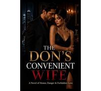 The Don's Convenient Wife: A Novel of Honor, Danger & Forbidden Love