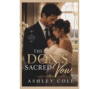 The Don's sacred vow: A bond of blood and milk
