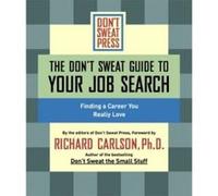 The Don't Sweat Guide to Your Job Search