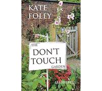 The Don't Touch Garden