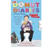 The Donut Diaries Of Dermot Milligan - Revenge Is Sweet Anthony Mcgowan Anthony Mcgowan (Auteur)