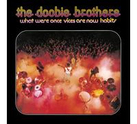 The Doobie Brothers - What Were Once Vices are Now Habits [Import]