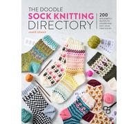 The Doodle Sock Knitting Directory: 200 Mix & Match Motifs to Design and Knit Your Own Socks