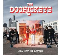 The Doohickeys All Hat No Cattle (Vinyl) 12" Album
