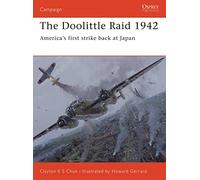 The Doolittle Raid 1942, Campaign Series Clayton Chun, Howard Gerrard (Auteur)