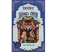 The Doom Of The Haunted Opera - The House With A Clock In Its Walls 6