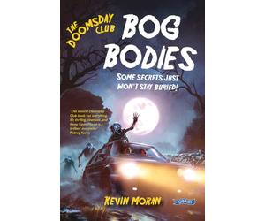 The Doomsday Club: Bog Bodies: Some secrets just won't stay buried!