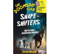 The Doomsday Club: Shape-Shifters PACK: They've made a monstrous mistake!