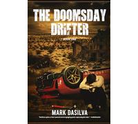 The Doomsday Drifter (Post-Apocalyptic Thriller): Book 1 of The Doomsday Drifter Series