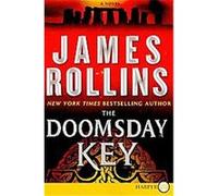 The Doomsday Key James Rollins (Auteur)