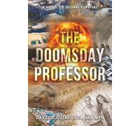 The Doomsday Professor: A Novel of Global Survival
