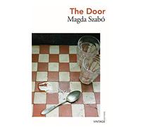 The Door: A hauntingly beautiful literary classic on female friendship from twentieth-century Hungary
