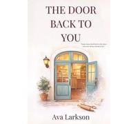 The Door Back To You: A Novel