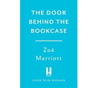 The Door Behind the Bookcase - Zoe Marriott - Review - ebook (ePub) - Livre