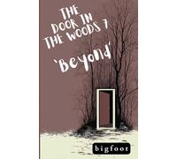 The Door In The Woods #7-'Beyond'