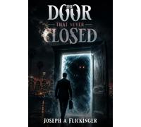 The Door That Never Closed
