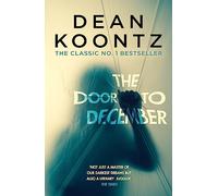 Dean Koontz – The Door to December – Un roman terrifiant de secrets et de dangers