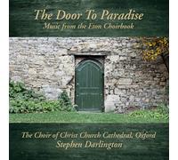 The Door to Paradise: Music from the Eton Choirbook by Stephen Darlington [CD]