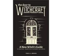 The Door to Witchcraft by Tonya A. Brown Tonya A. Brown (Auteur)