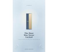 THE DOOR WAS NEVER LOCKED