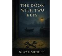 THE DOOR WITH TWO KEYS: A Gothic Romantic Suspense set in Restoration London