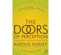 The Doors of Perception and Heaven and Hell (P.S.)