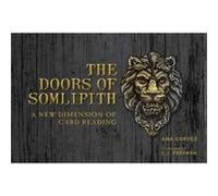 Ana Cortez – The Doors of Somlipith – A New Dimension of Card Reading