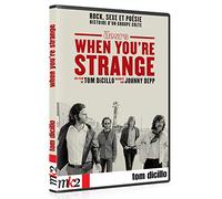 The Doors. When you're strange