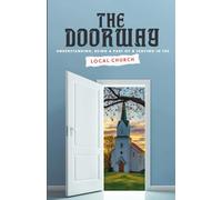 The Doorway Class: Understanding, Being a Part of & Serving in the Local Church