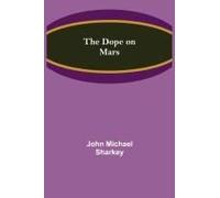 The Dope On Mars
